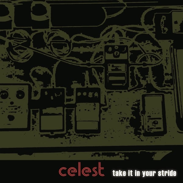 CELEST ‎– Take It In Your Stride